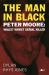 The Man in Black : Peter Moore - Wales' Worst Serial Killer