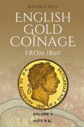English Gold Coinage : from 1860