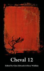 Cheval 12 : Edited by Glyn Edwards and Rose Widlake