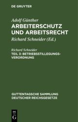 Betriebsstillegungsverordnung : Verordnung, Betr. Maßnahmen Gegenüber Betriebsabbrüchen und -Stilllegungen Vom 8. November 1920 Mit Den Ergänzungen der Verordnung über Betriebsstillegungen und Arbeitsstreckung Vom 15. Oktober 1923