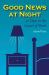 Good News at Night : 40 Days in the Gospel of Mark