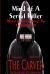 Mind of a Serial Killer : The Carver