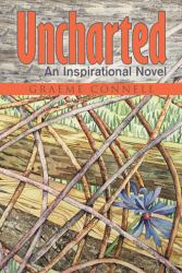 Uncharted : An Inspirational Novel