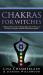 Chakras for Witches : A Beginner's Guide to the Magic of the Body, Energy Healing, and Creating a Balanced Life
