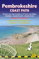 Pembrokeshire Coast Path : British Walking Guide: 96 Large-Scale Walking Maps and Guides to 47 Towns and Villages - Planning, Places to Stay, Places to Eat - Amroth to Cardigan
