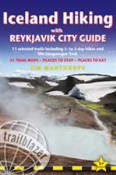 Iceland Hiking with Reykjavik City Guide : 11 Selected Trails Including 1- to 3-Day Hikes and the Laugavegur Trek