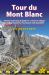 Tour du Mont Blanc : Trail Guide with 50 Large-Scale Maps and Guides to 12 Towns and Villages Including Chamonix, Courmayeur and Argentière - Planning, Places to Stay, Places to Eat