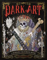 Dark Art: a Horror Colouring Book