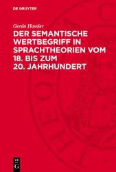 Der Semantische Wertbegriff in Sprachtheorien Vom 18. Bis Zum 20. Jahrhundert
