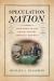Speculation Nation : Land Mania in the Revolutionary American Republic Speculation Nation : Land Mania in the Revolutionary American Republic