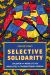 Selective Solidarity : Children and Middle-Class Moralities in Transnational Senegal