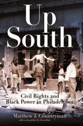 Up South : Civil Rights and Black Power in Philadelphia