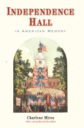Independence Hall in American Memory