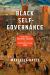 Black Self-Governance : The Making of Political Culture in Seventeenth-Century Lima