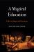 A Magical Education : Talks on Magic and Occultism