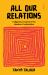 All Our Relations : Indigenous Trauma in the Shadow of Colonialism