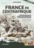 France in Centrafrique : From Bokassa and Operation Barracude to the Days of Eufor