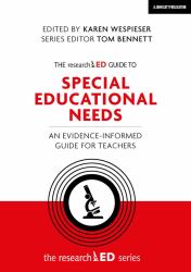 The ResearchED Guide to Special Educational Needs: an Evidence-Informed Guide for Teachers : An Evidence-Informed Guide for Teachers
