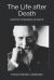 The Life after Death : And How Theosophy Unveils It