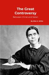 The Great Controversy, Between Christ and Satan