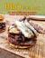 BBQ for All : Year-Round Outdoor Cooking with Recipes for Meat, Vegetables, Fish, and Seafood