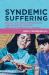 Syndemic Suffering : Social Distress, Depression, and Diabetes among Mexican Immigrant Women