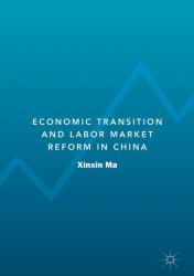 Economic Transition and Labour Market Reform in China