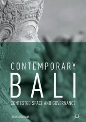 Contemporary Bali : Contested Space and Governance