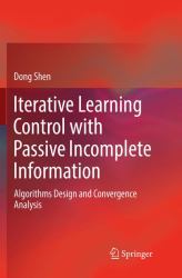 Iterative Learning Control with Passive Incomplete Information : Algorithms Design and Convergence Analysis