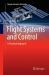 Flight Systems and Control : A Practical Approach