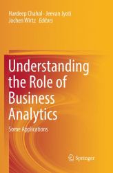 Understanding the Role of Business Analytics : Some Applications