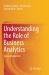Understanding the Role of Business Analytics : Some Applications