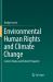 Environmental Human Rights and Climate Change : Current Status and Future Prospects