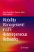 Mobility Management in LTE Heterogeneous Networks