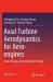 Axial Turbine Aerodynamics for Aero-Engines : Flow Analysis and Aerodynamics Design