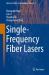 Single-Frequency Fiber Lasers