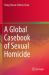 A Global Casebook of Sexual Homicide A Global Casebook of Sexual Homicide