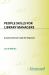 People Skills for Library Managers: A Common Sense Guide for Beginners