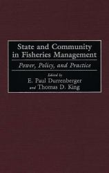 State and Community in Fisheries Management: Power, Policy, and Practice