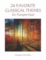 24 Favorite Classical Themes for Trumpet Duet