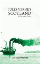 Jules Verne's Scotland : In Fact and Fiction