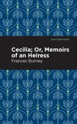 Cecilia; or, Memoirs of an Heiress