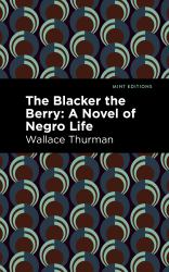 The Blacker the Berry : A Novel of Negro Life