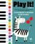 Play It! Children's Songs for Piano (Level 2) : A Superfast Way to Learn Awesome Songs on Your Piano or Keyboard