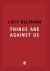 Things Are Against Us