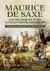 Maurice de Saxe and the Conquest of the Austrian Netherlands 1744-1748 : Volume 1 - the Ghosts of Dettingen