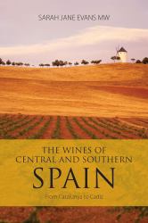 The Wines of Central and Southern Spain : From Catalunya to Cadiz