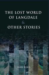 The Lost World of Langdale