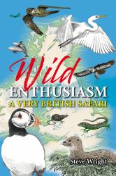 Wild Enthusiasm : A Very British Safari