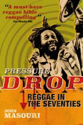 Pressure Drop : Reggae in the Seventies